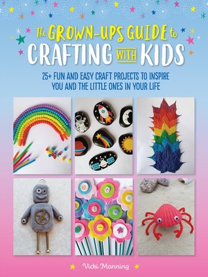 cover image of The Grown-Up's Guide to Crafting with Kids